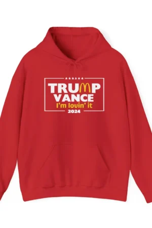 Trump Vance "I'm Lovin' It" Hoodie